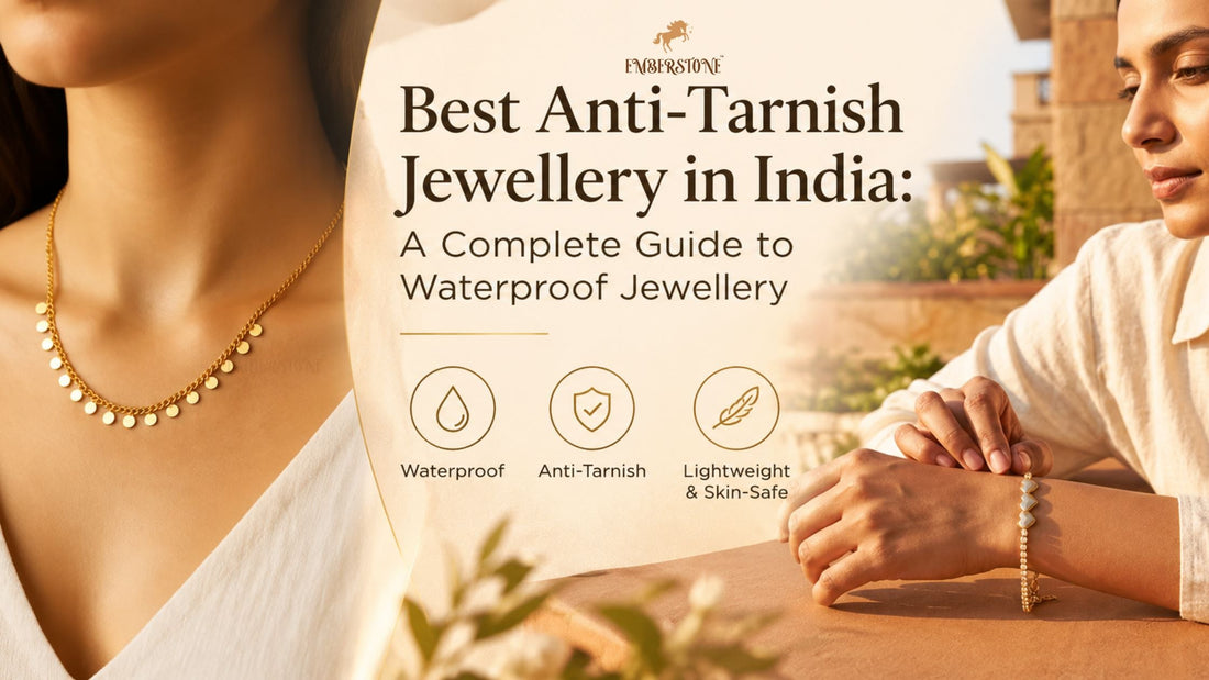 Best Anti-Tarnish Jewellery in India: A Complete Guide to Waterproof Jewellery